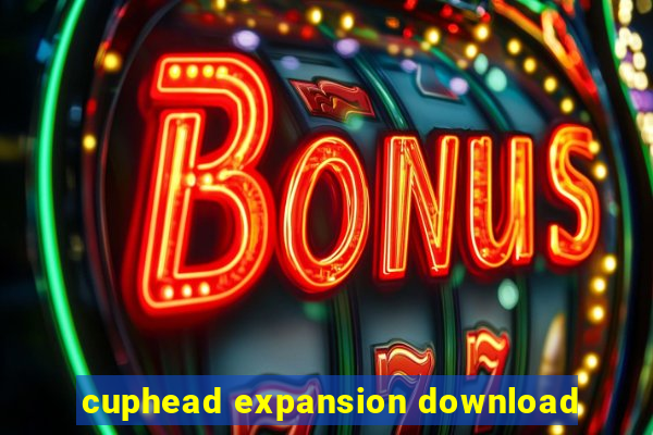 cuphead expansion download